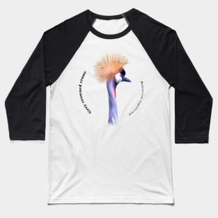 Grey crowned crane tropical bird pin black text Baseball T-Shirt